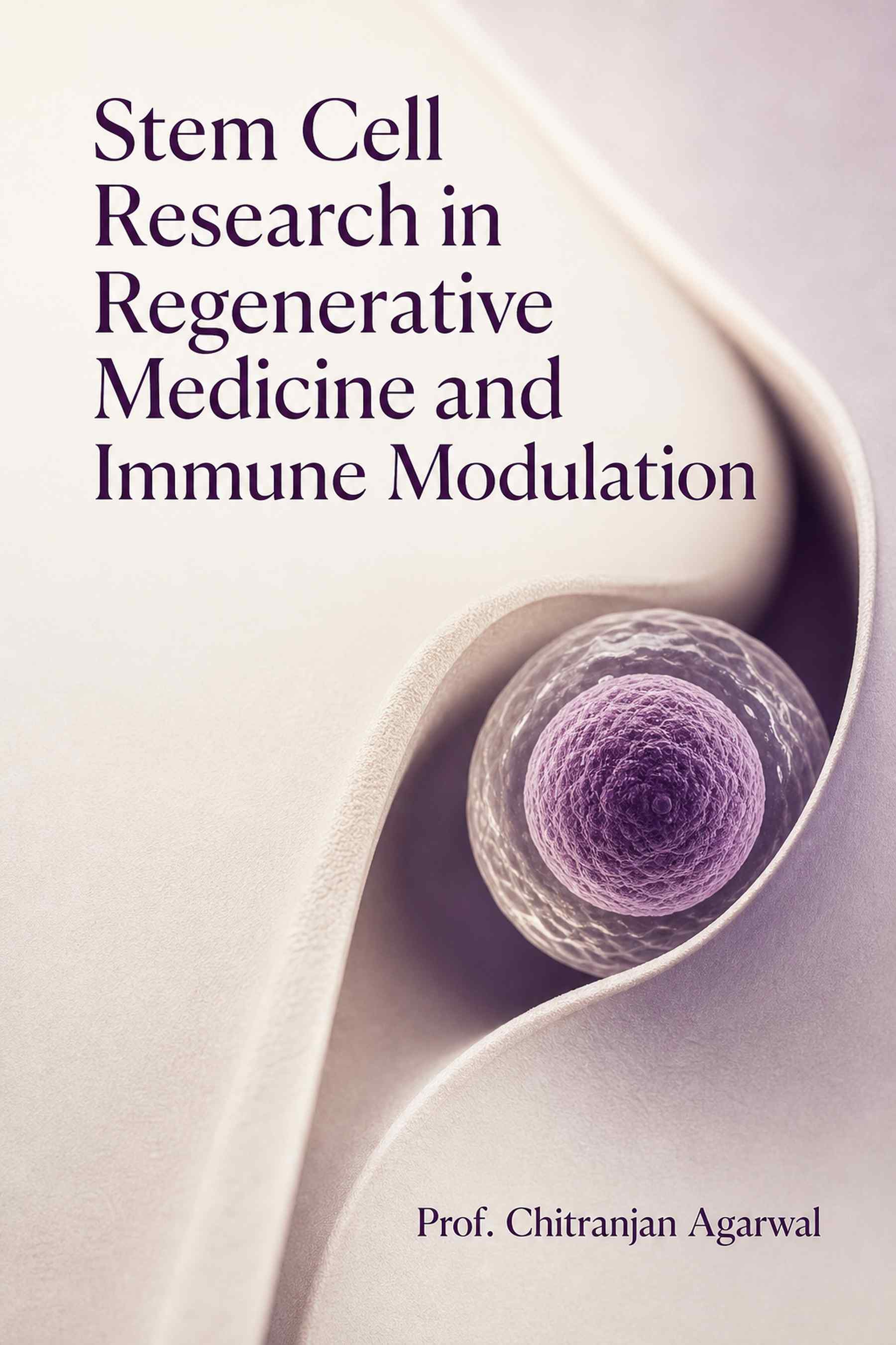 Cover of Stem Cell Research in Regenerative Medicine and Immune Modulation