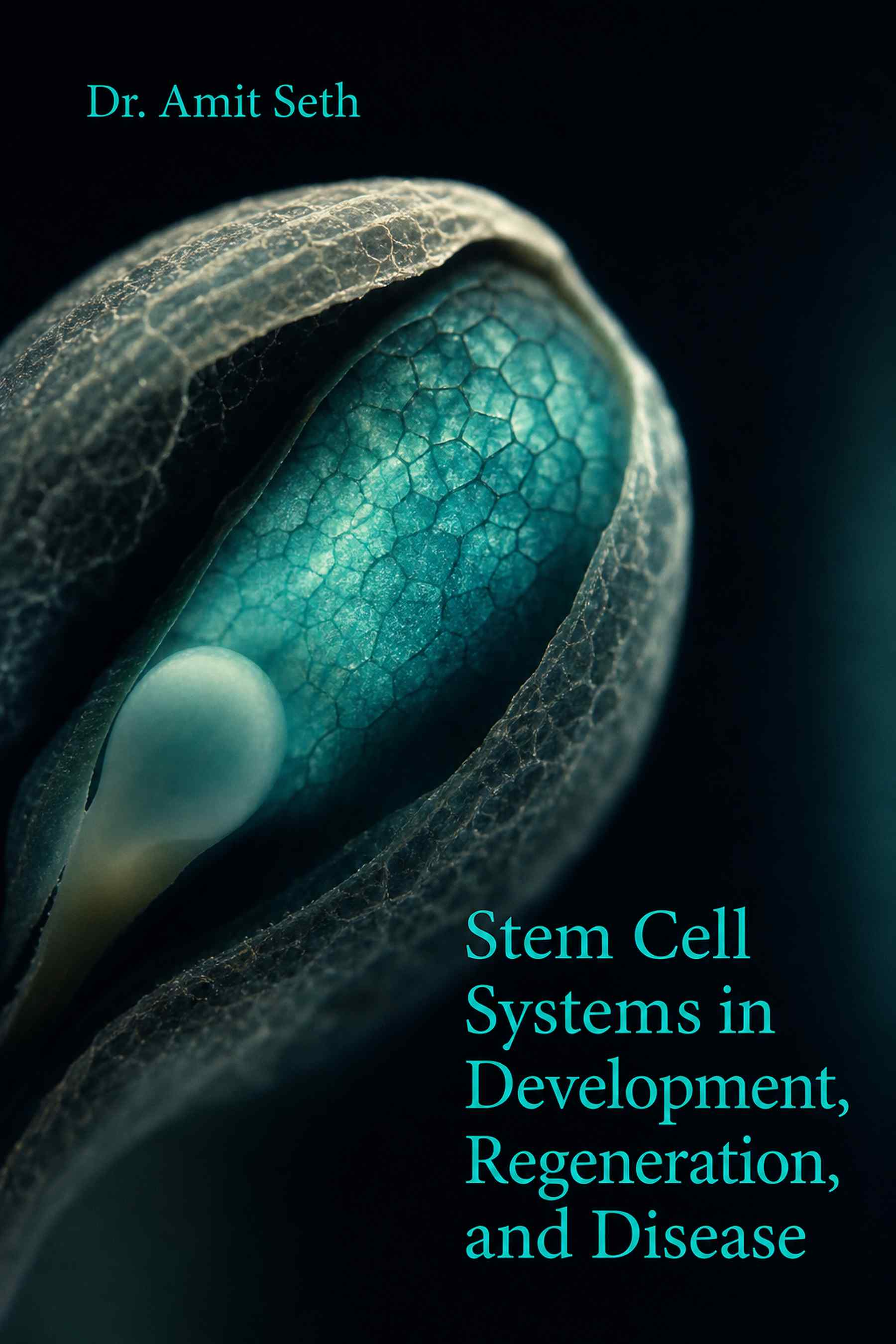 Cover of Stem Cell Systems in Development, Regeneration, and Disease