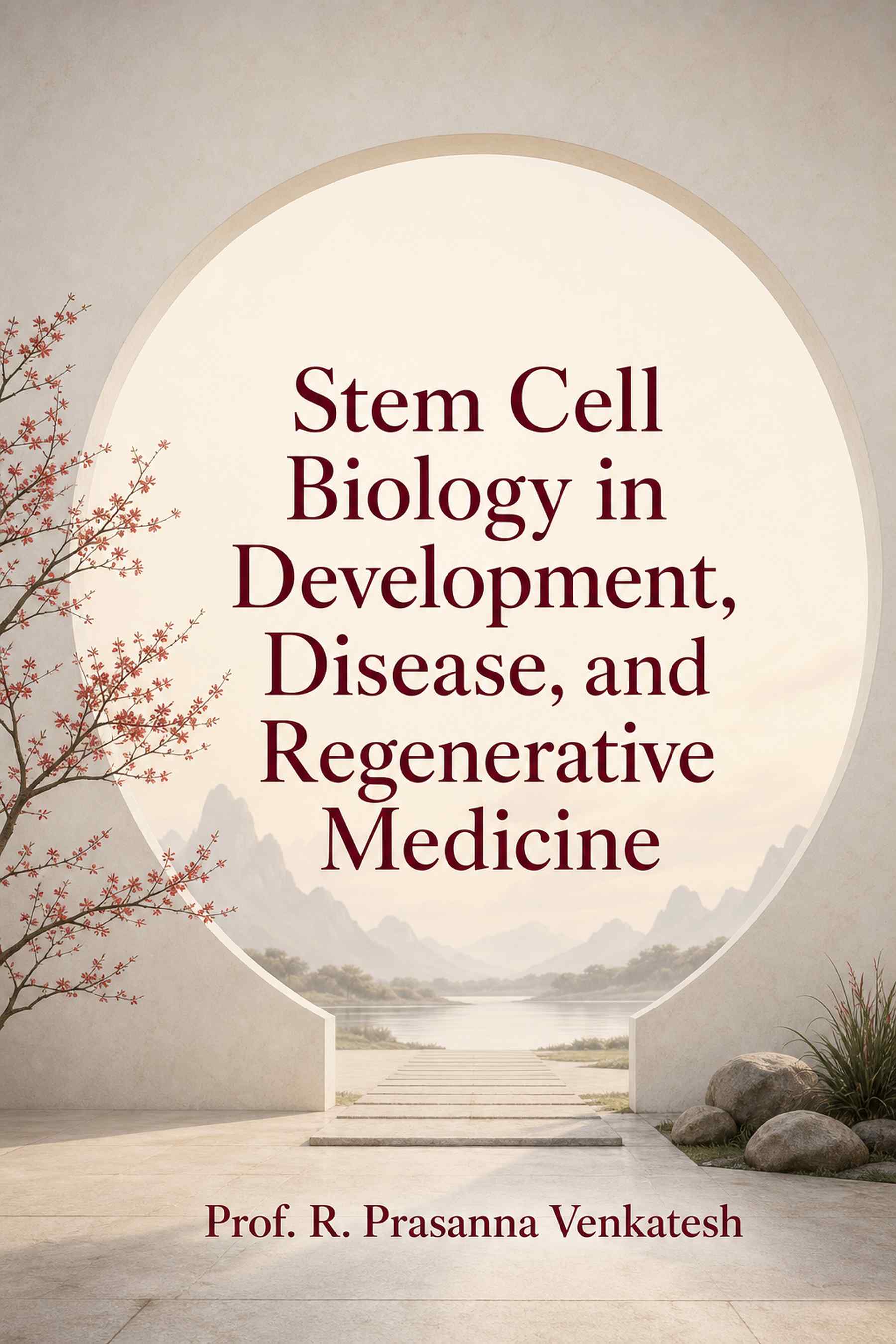 Cover of Stem Cell Biology in Development, Disease, and Regenerative Medicine