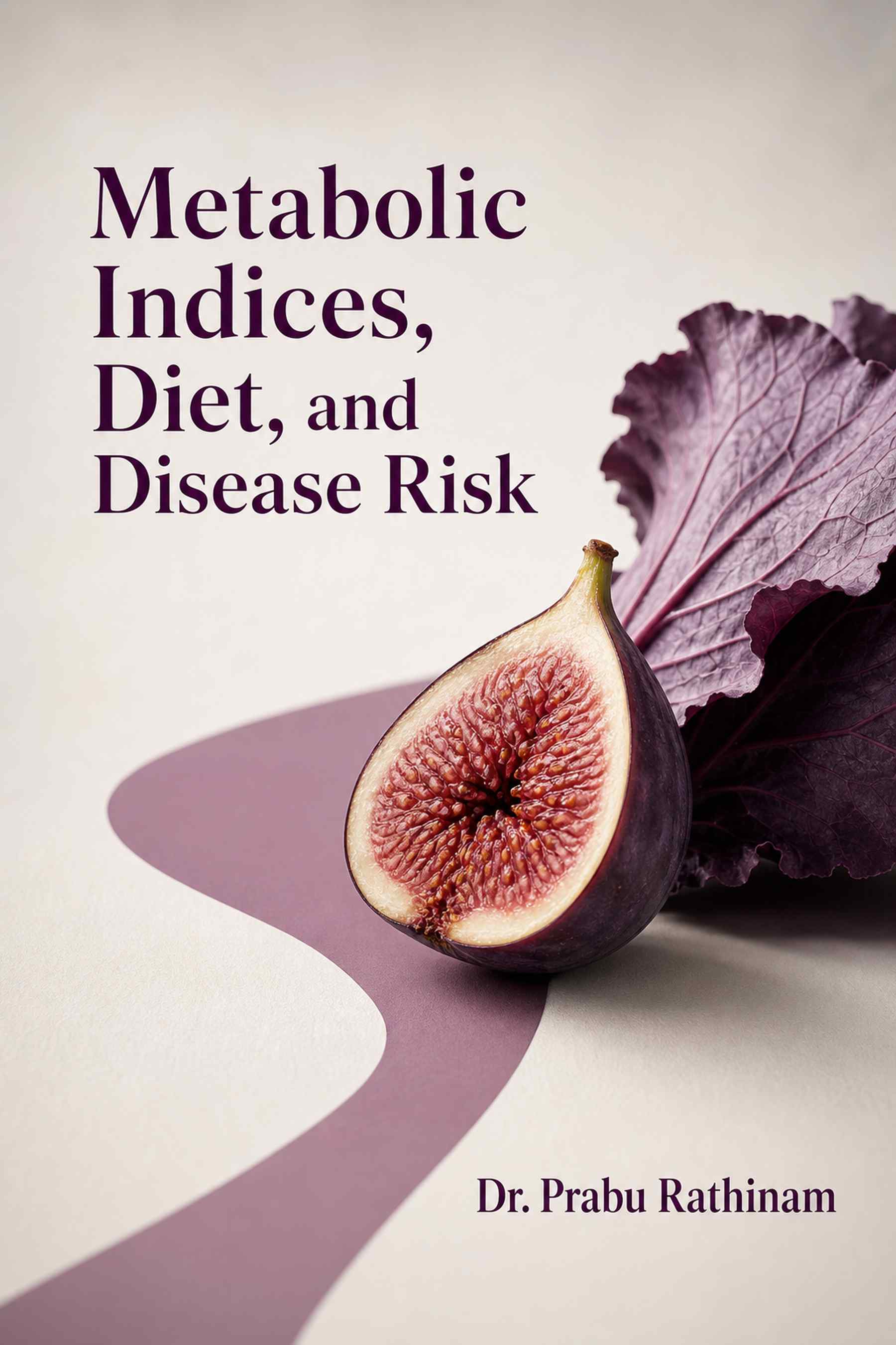 Cover of Metabolic Indices, Diet, and Disease Risk