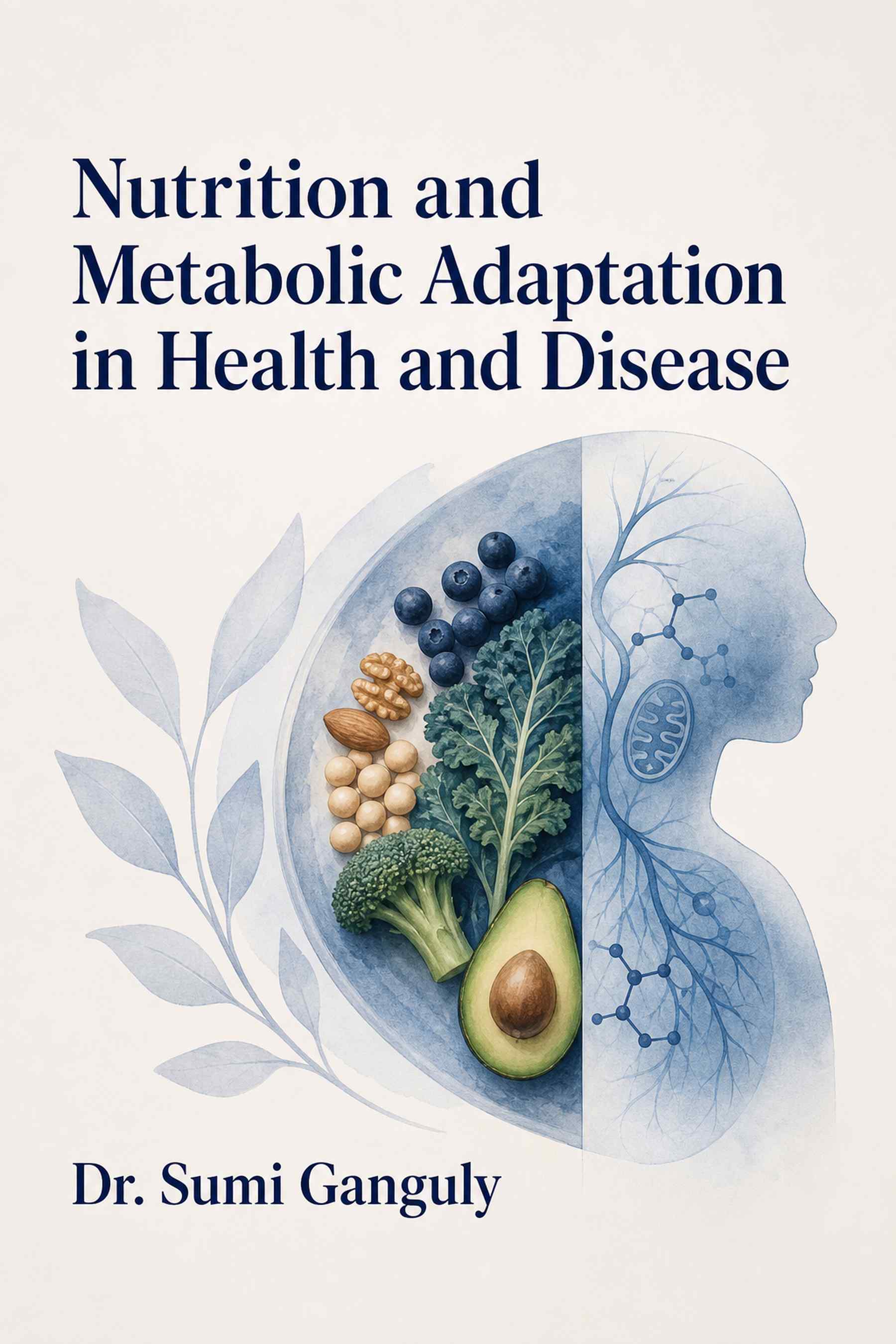 Cover of Nutrition and Metabolic Adaptation in Health and Disease