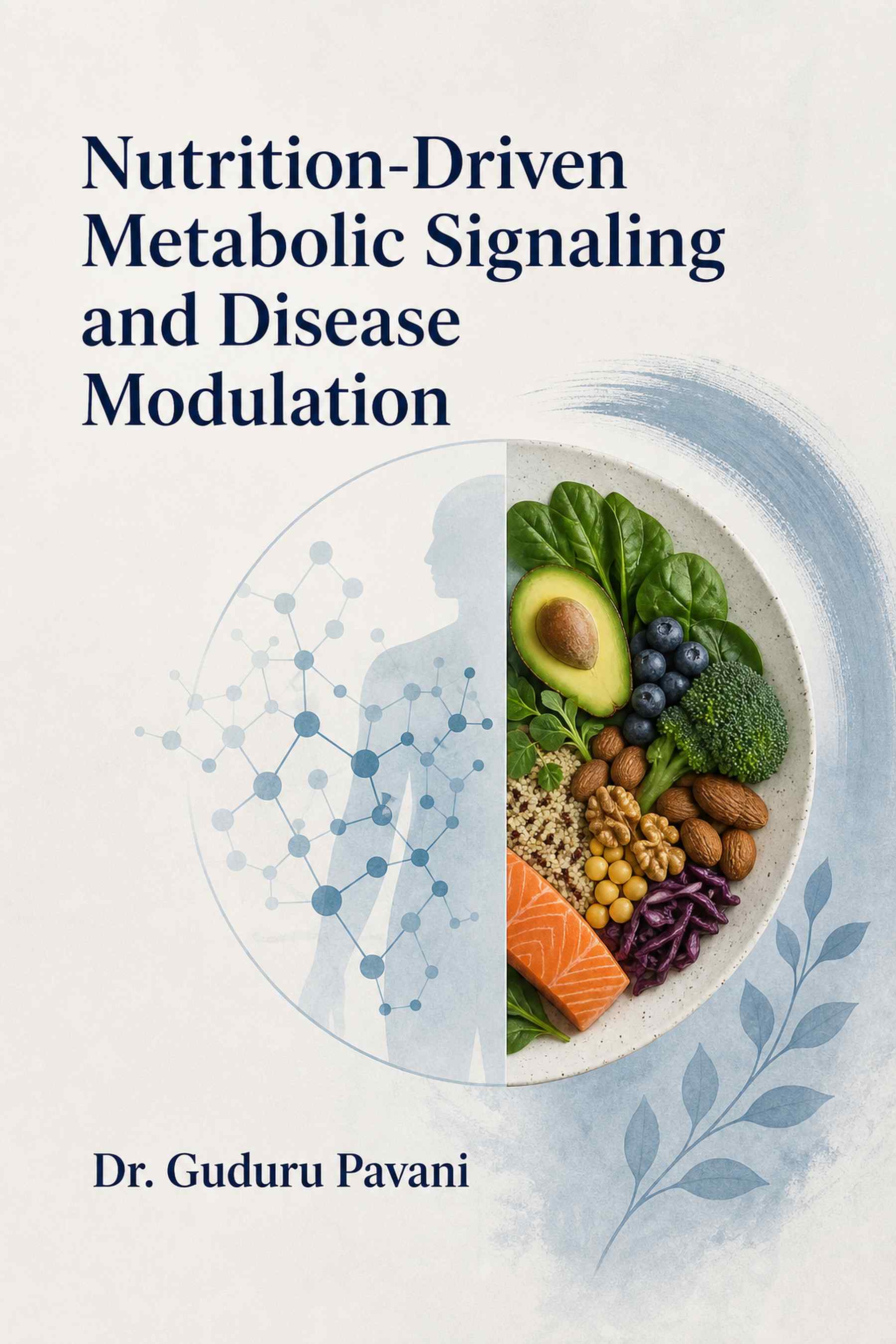 Cover of Nutrition-Driven Metabolic Signaling and Disease Modulation