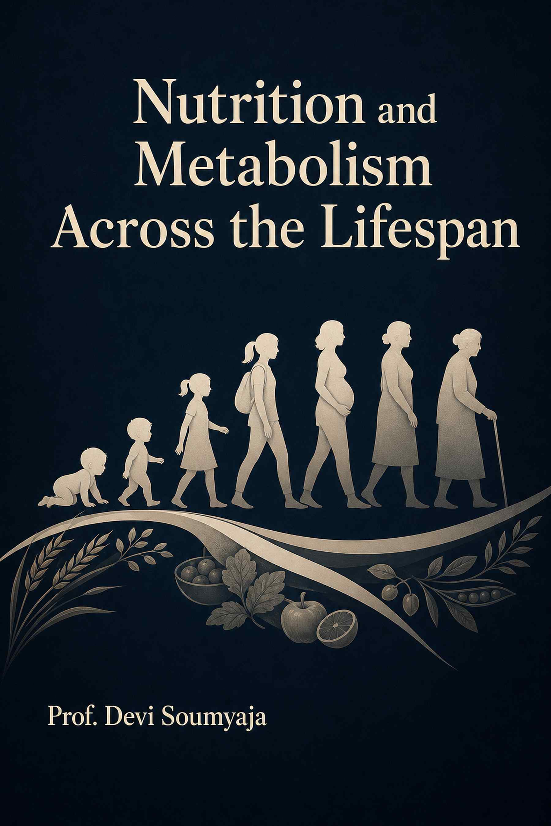 Cover of Nutrition and Metabolism Across the Lifespan