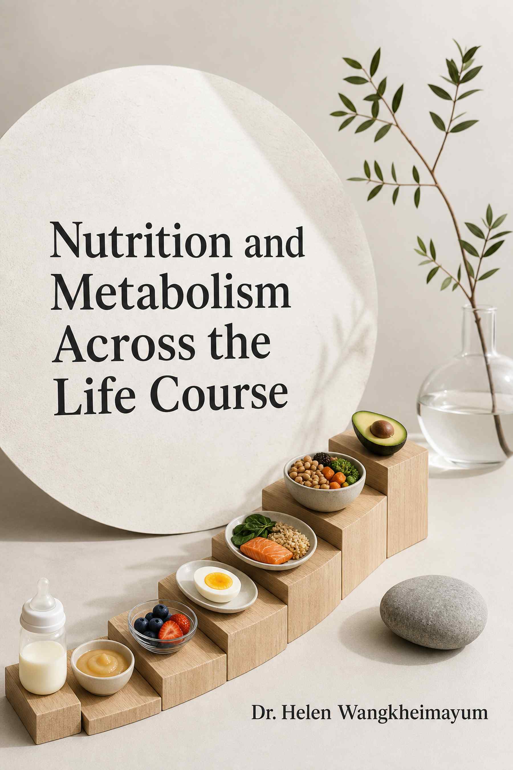 Cover of Nutrition and Metabolism Across the Life Course