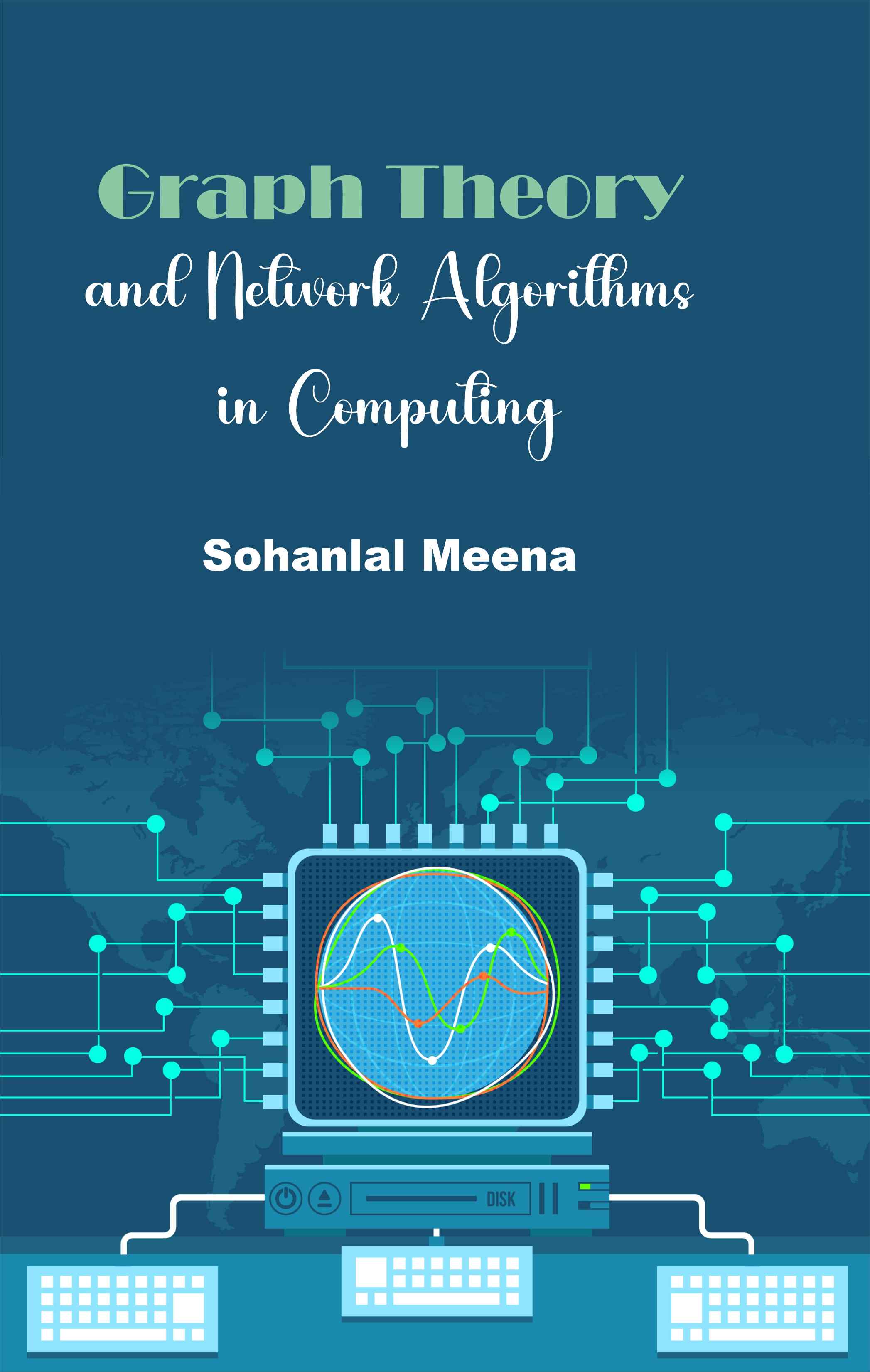 Cover of Graph Theory and Network Algorithms in Computing