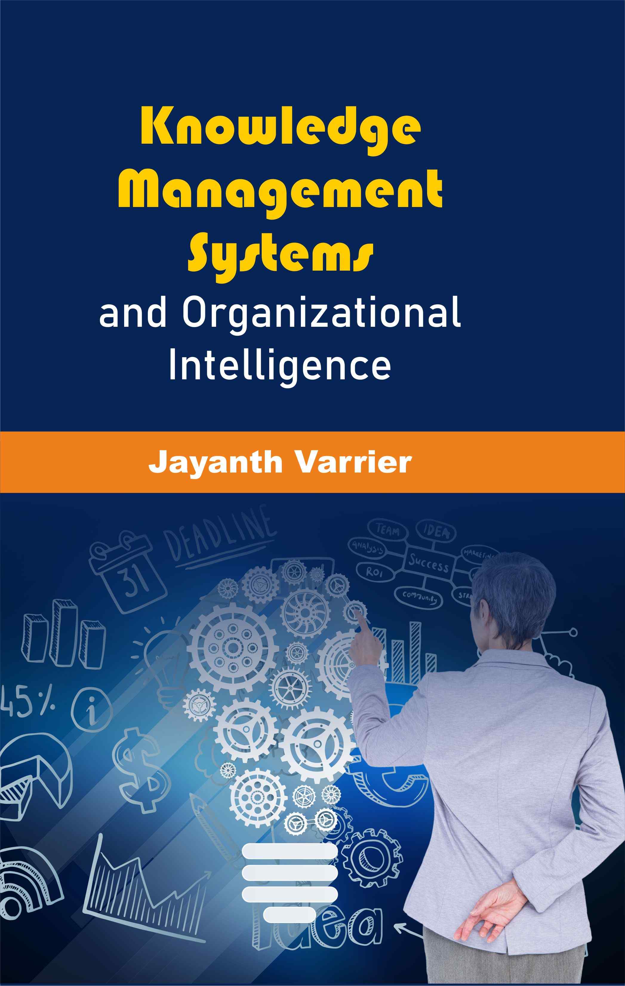 Cover of Knowledge Management Systems and Organizational Intelligence