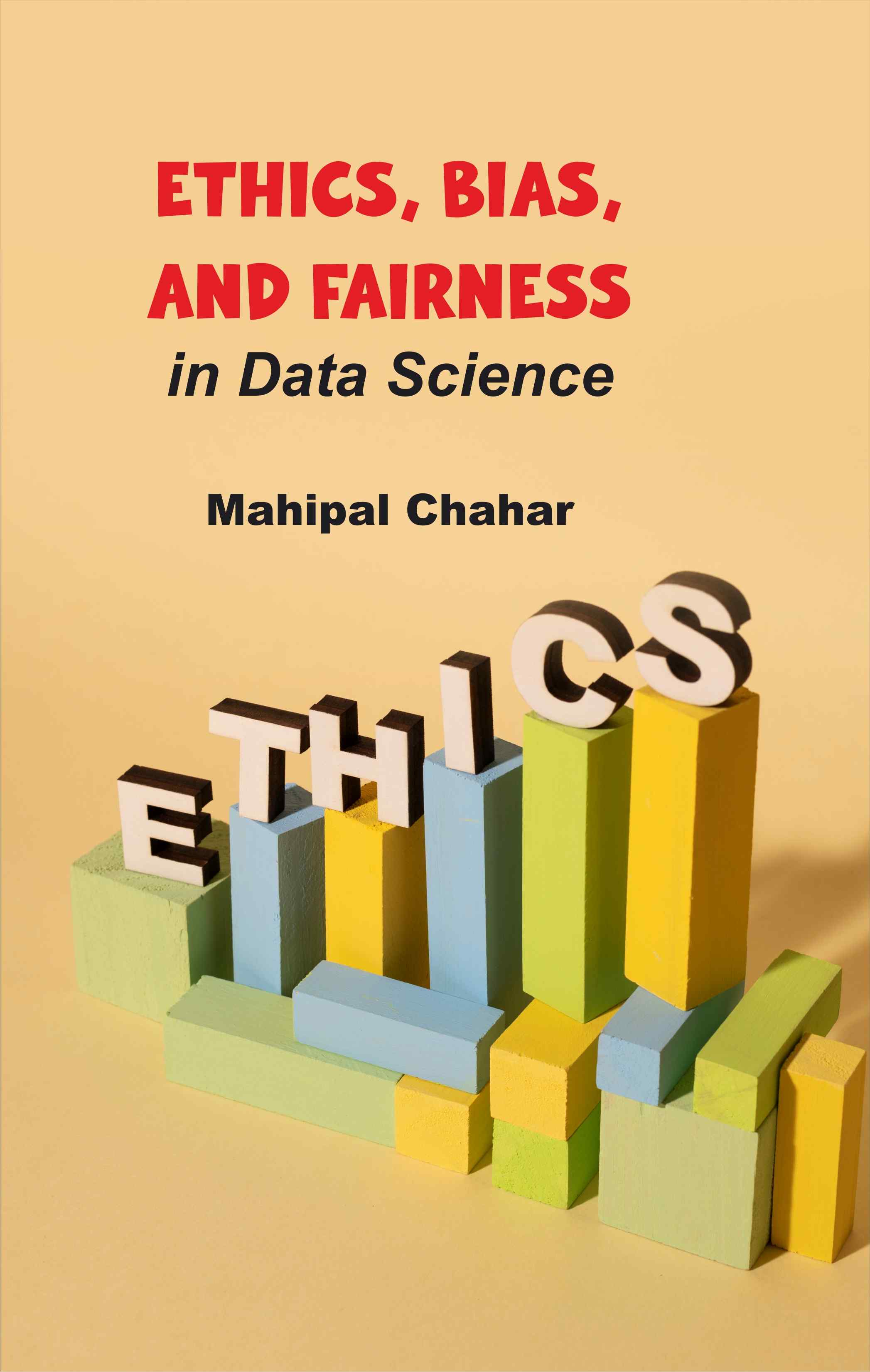 Cover of Ethics, Bias, and Fairness in Data Science