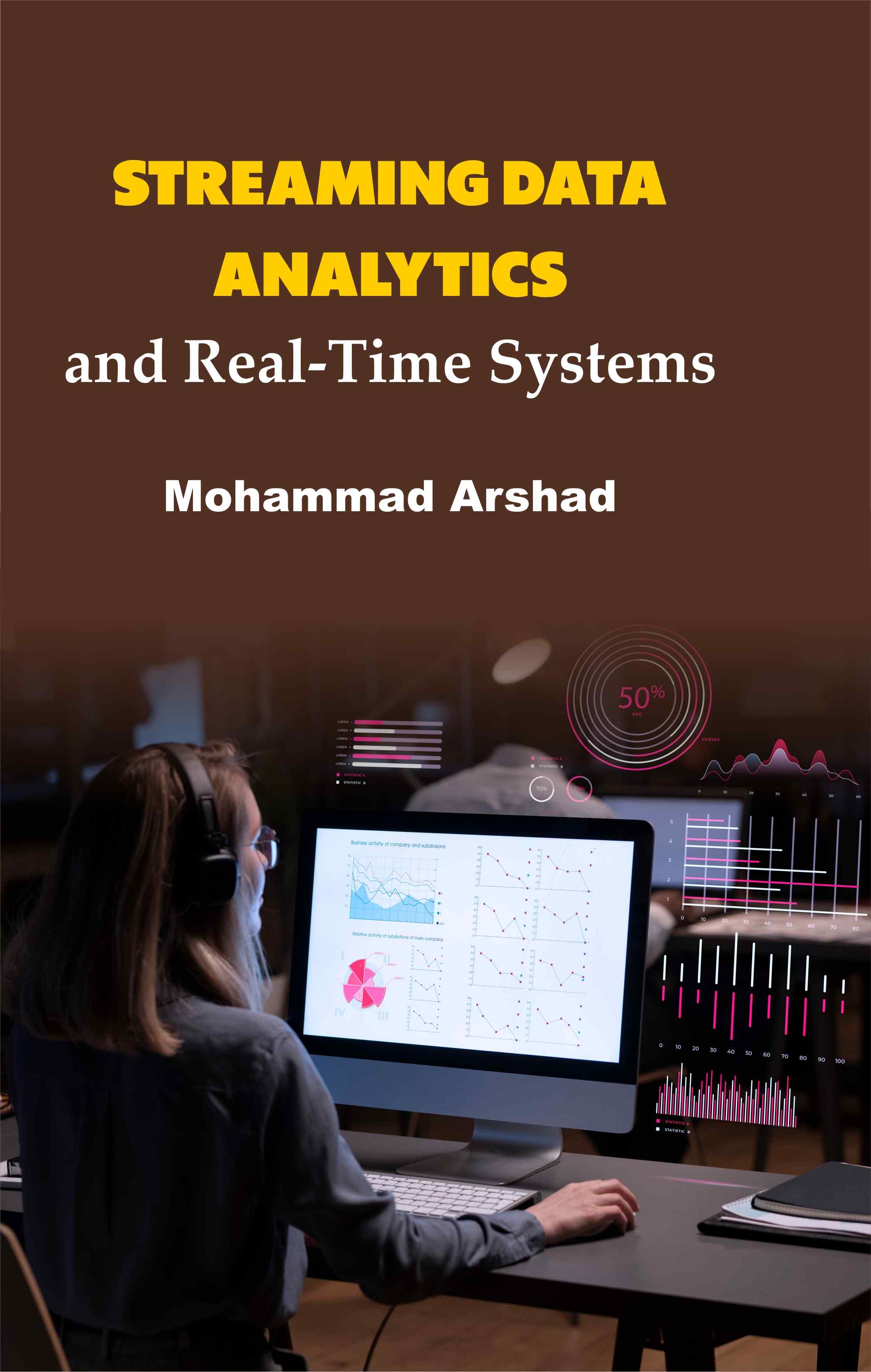 Cover of Streaming Data Analytics and Real-Time Systems