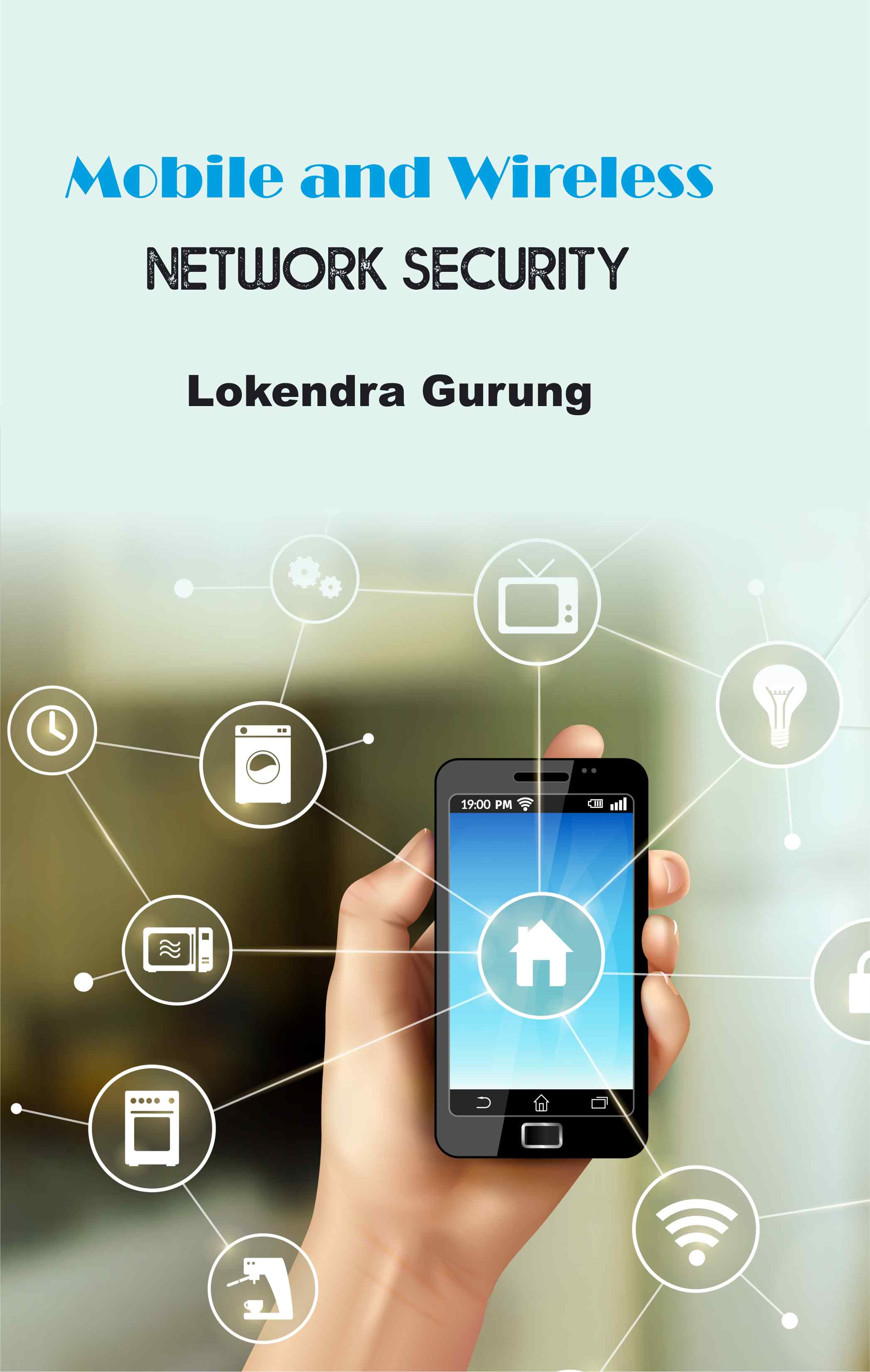 Front cover of Mobile and Wireless Network Security by Lokendra Gurung