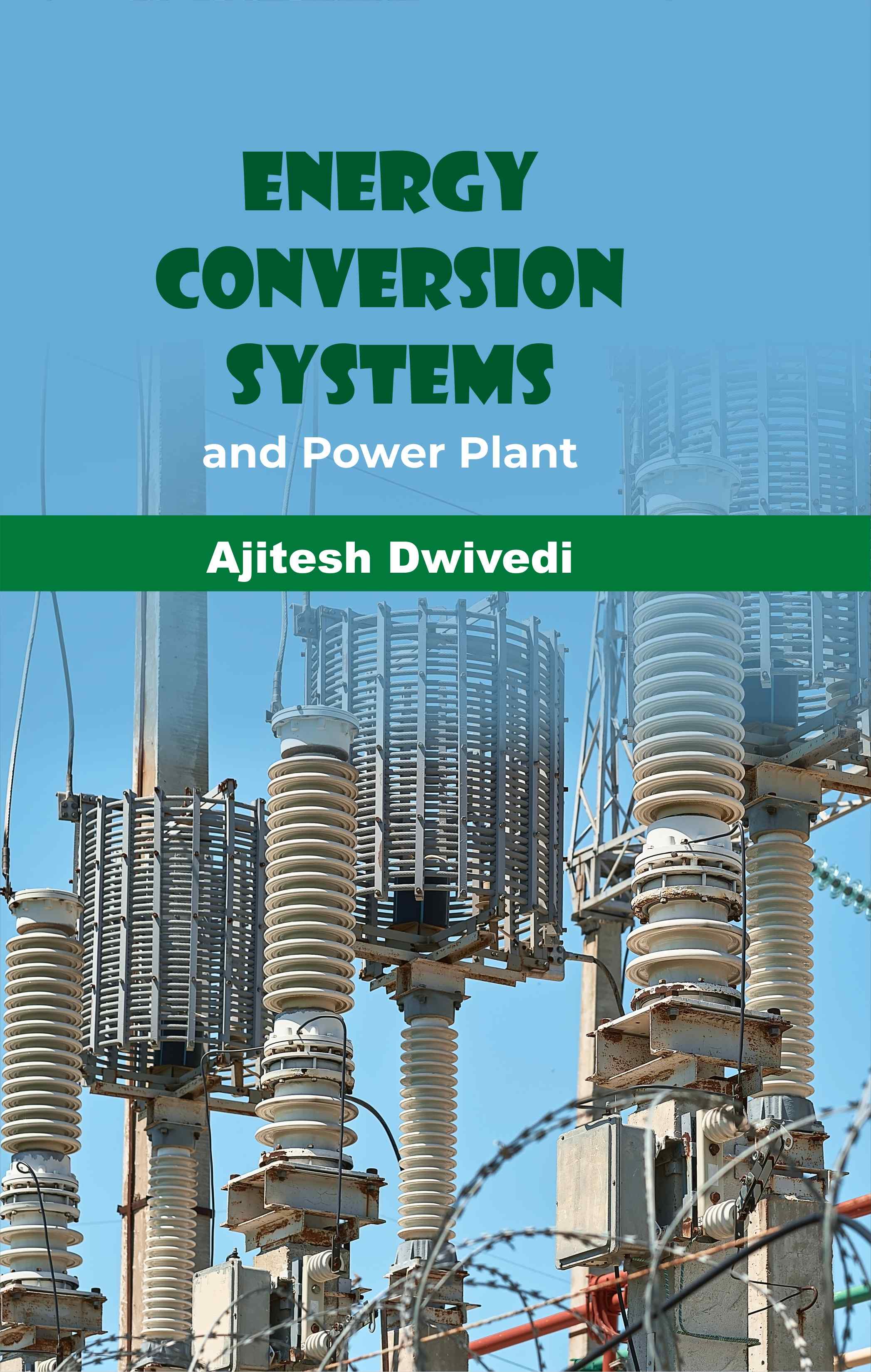 Cover of Energy Conversion Systems and Power Plant Engineering