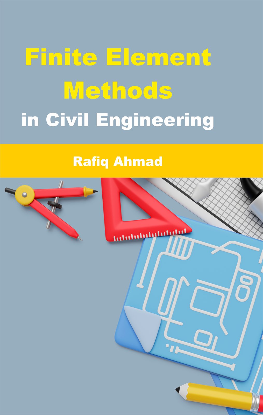 Cover of Finite Element Methods in Civil Engineering