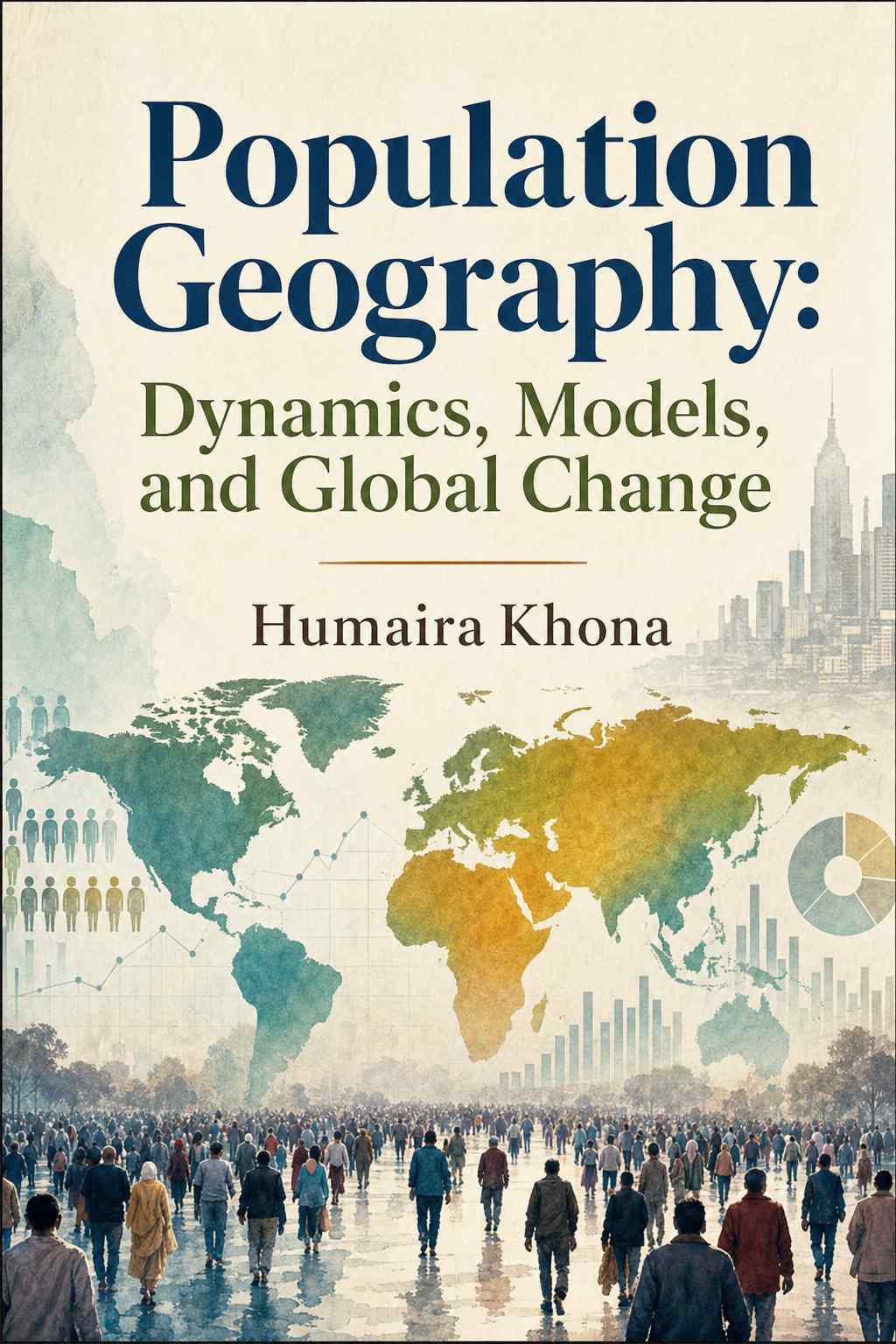 Cover of Population Geography: Dynamics, Models, and Global Change