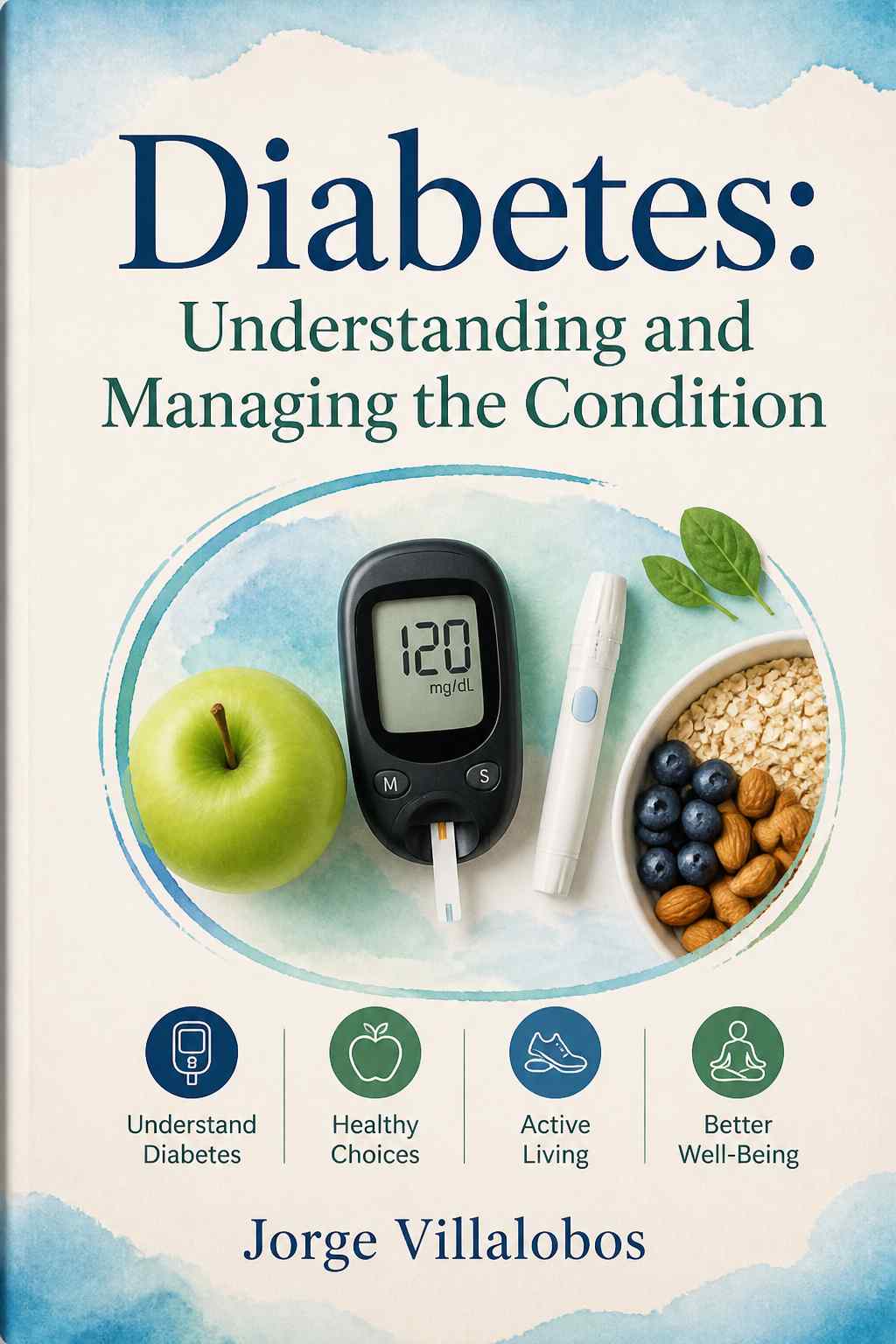 Cover of Diabetes: Understanding and Managing the Condition
