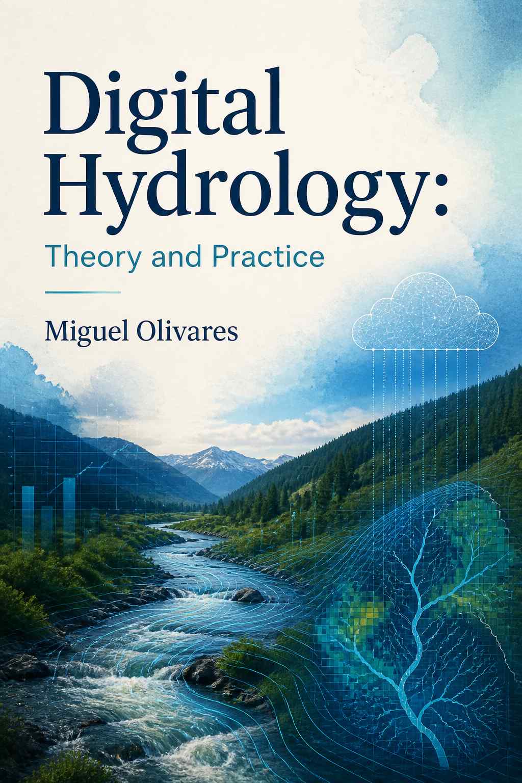 Cover of Digital Hydrology: Theory and Practice