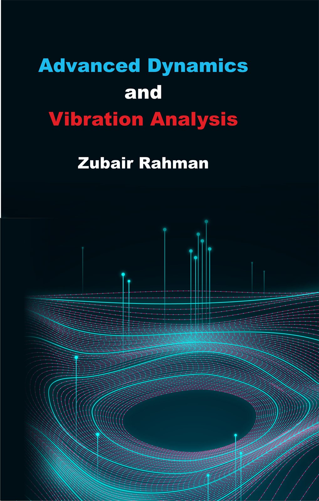 Cover of Advanced Dynamics and Vibration Analysis