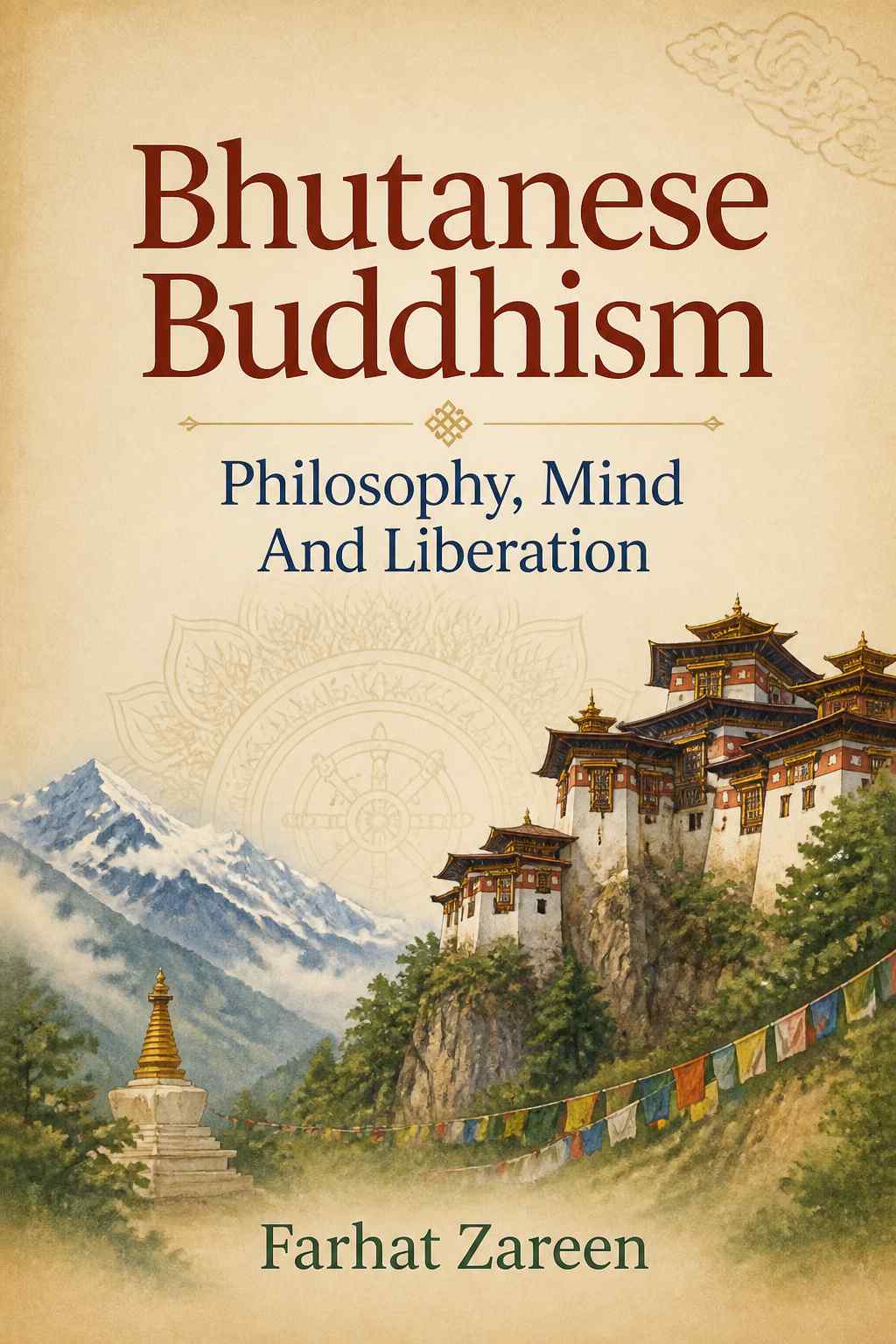 Cover of Bhutanese Buddhism: Philosophy, Mind And Liberation