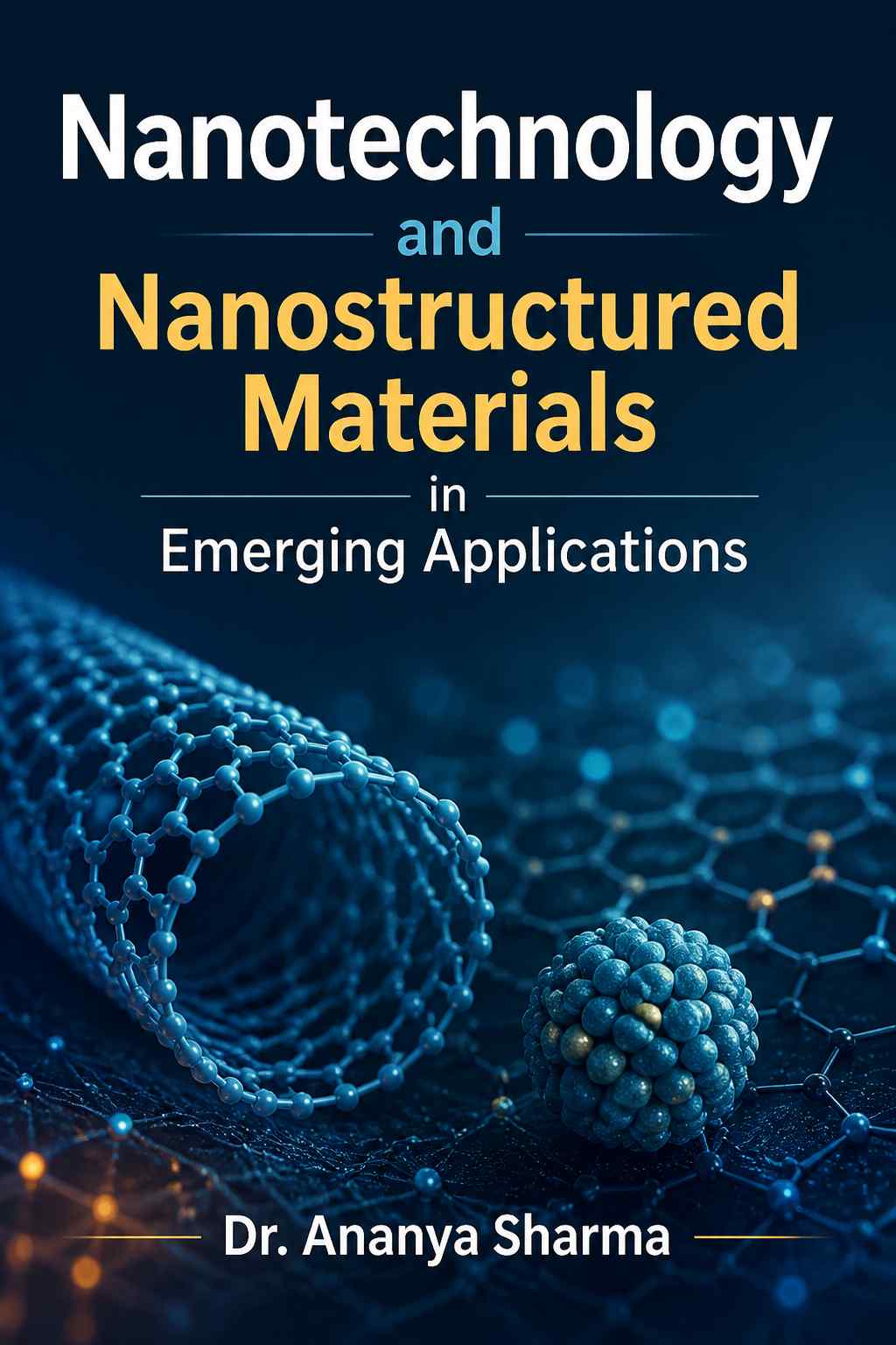 Cover of Nanotechnology and Nanostructured Materials in Emerging Applications