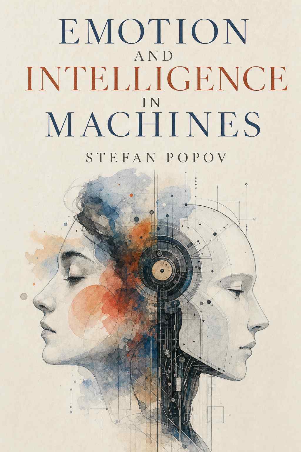 Cover of Emotion and Intelligence in Machines