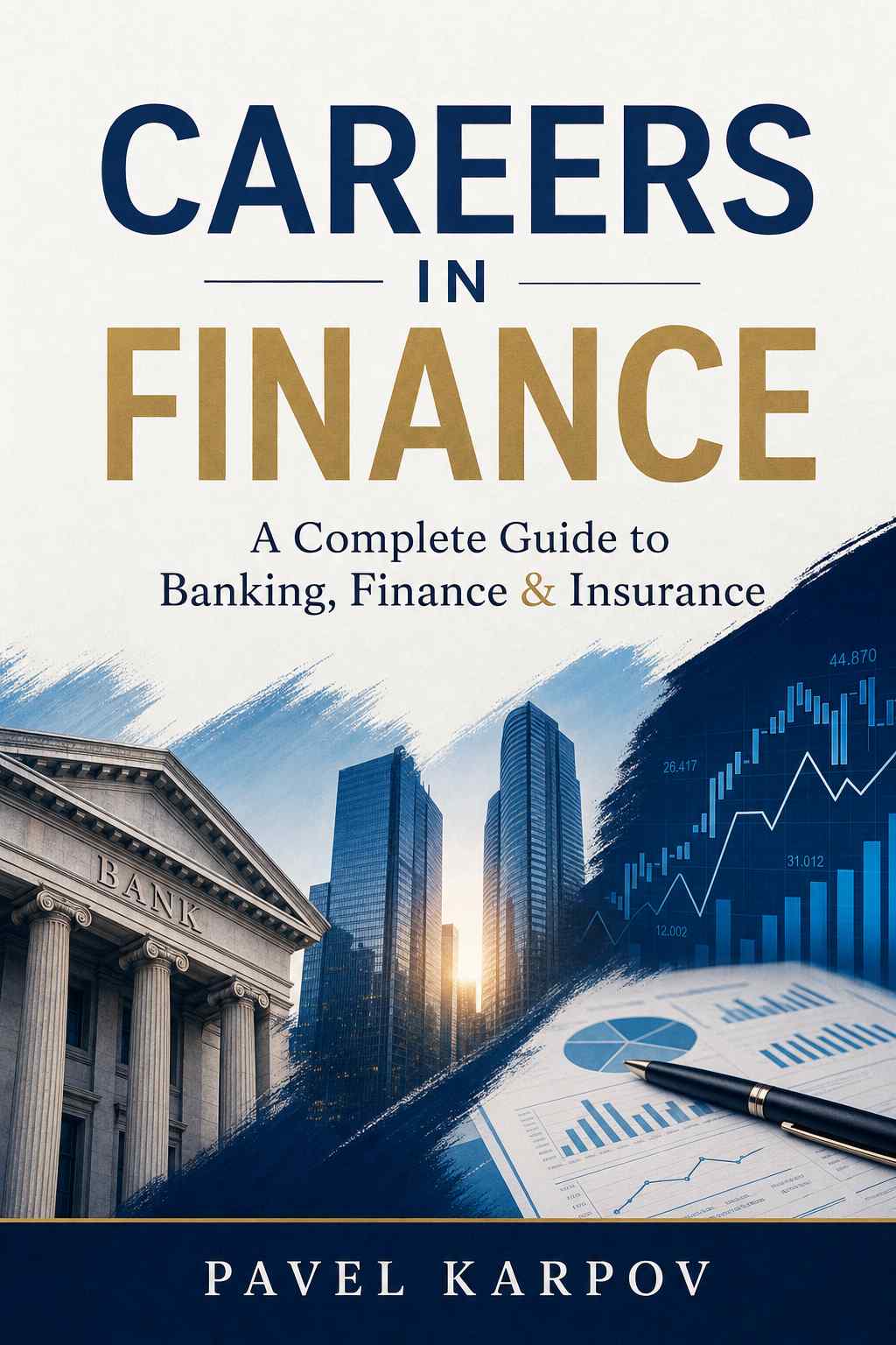 Cover of Careers in Finance: A Complete Guide to Banking, Finance & Insurance