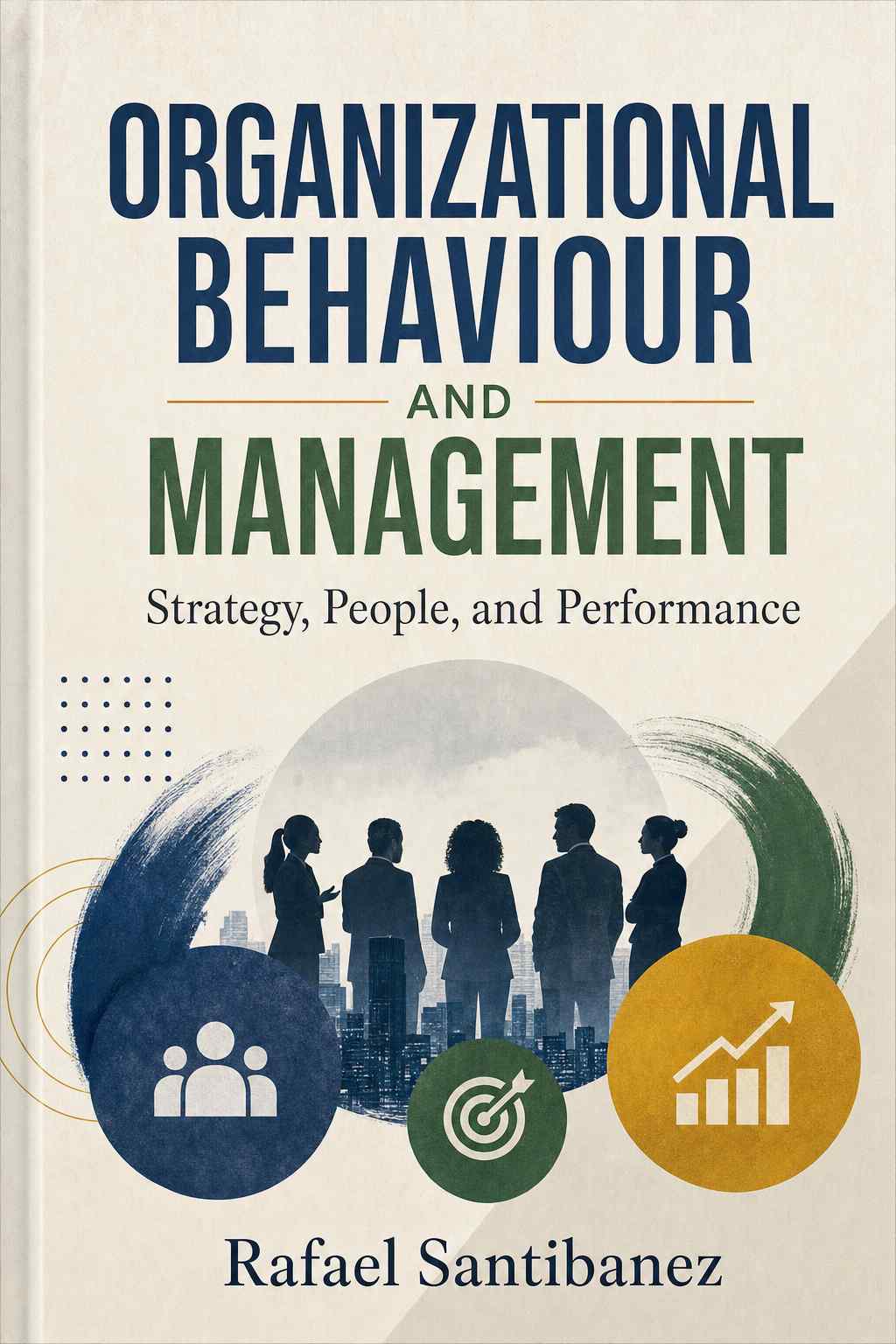 Cover of Organizational Behaviour and Management: Strategy, People, and Performance