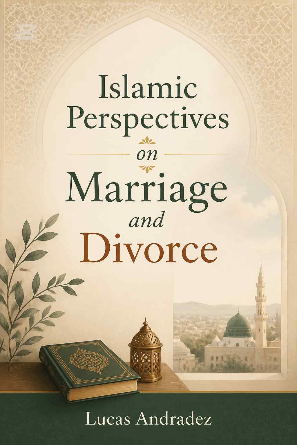 Cover of Islamic Perspectives on Marriage and Divorce