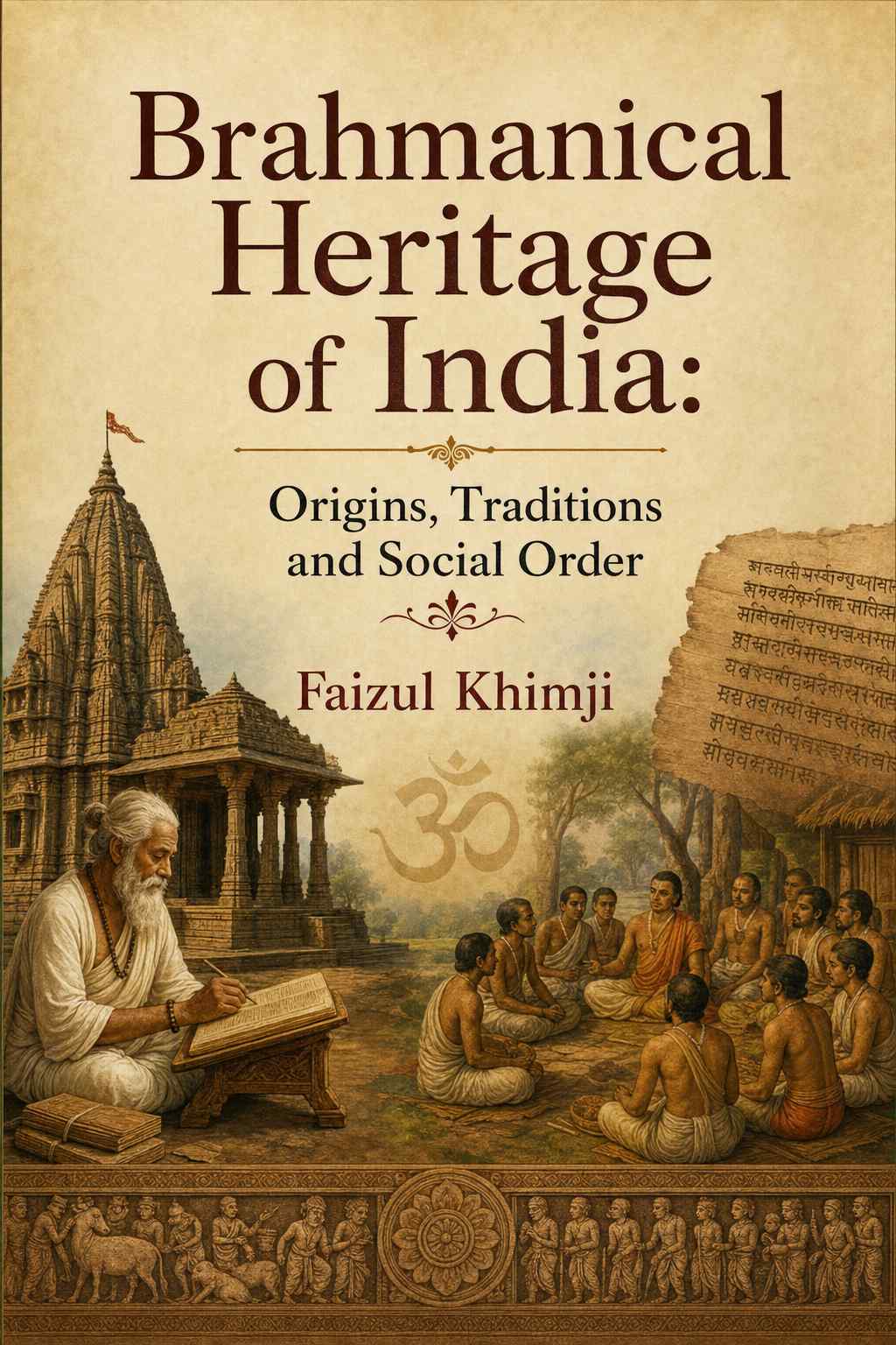Cover of Brahmanical Heritage of India: Origins, Traditions and Social Order
