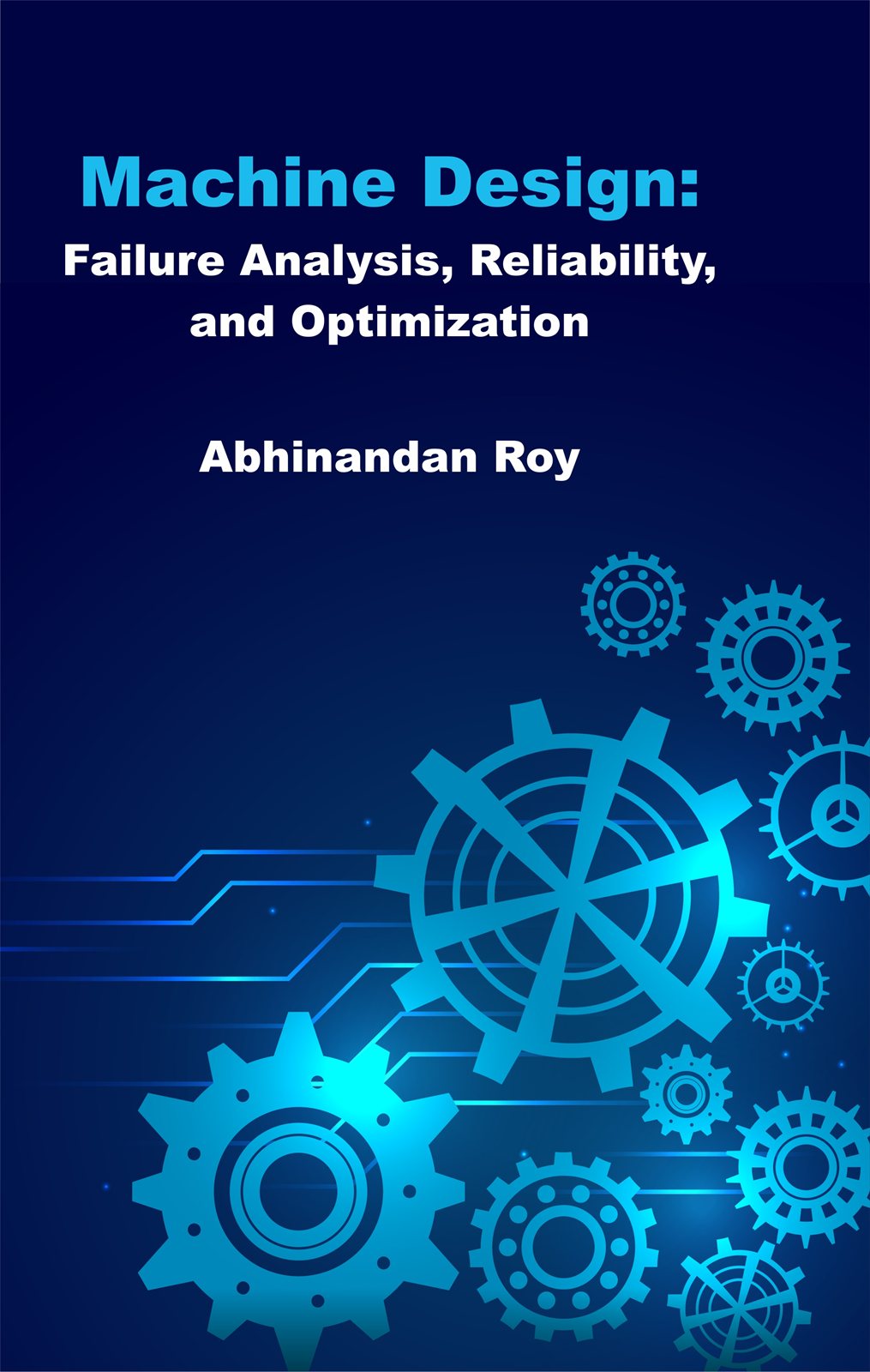 Cover of Machine Design: Failure Analysis, Reliability, and Optimization