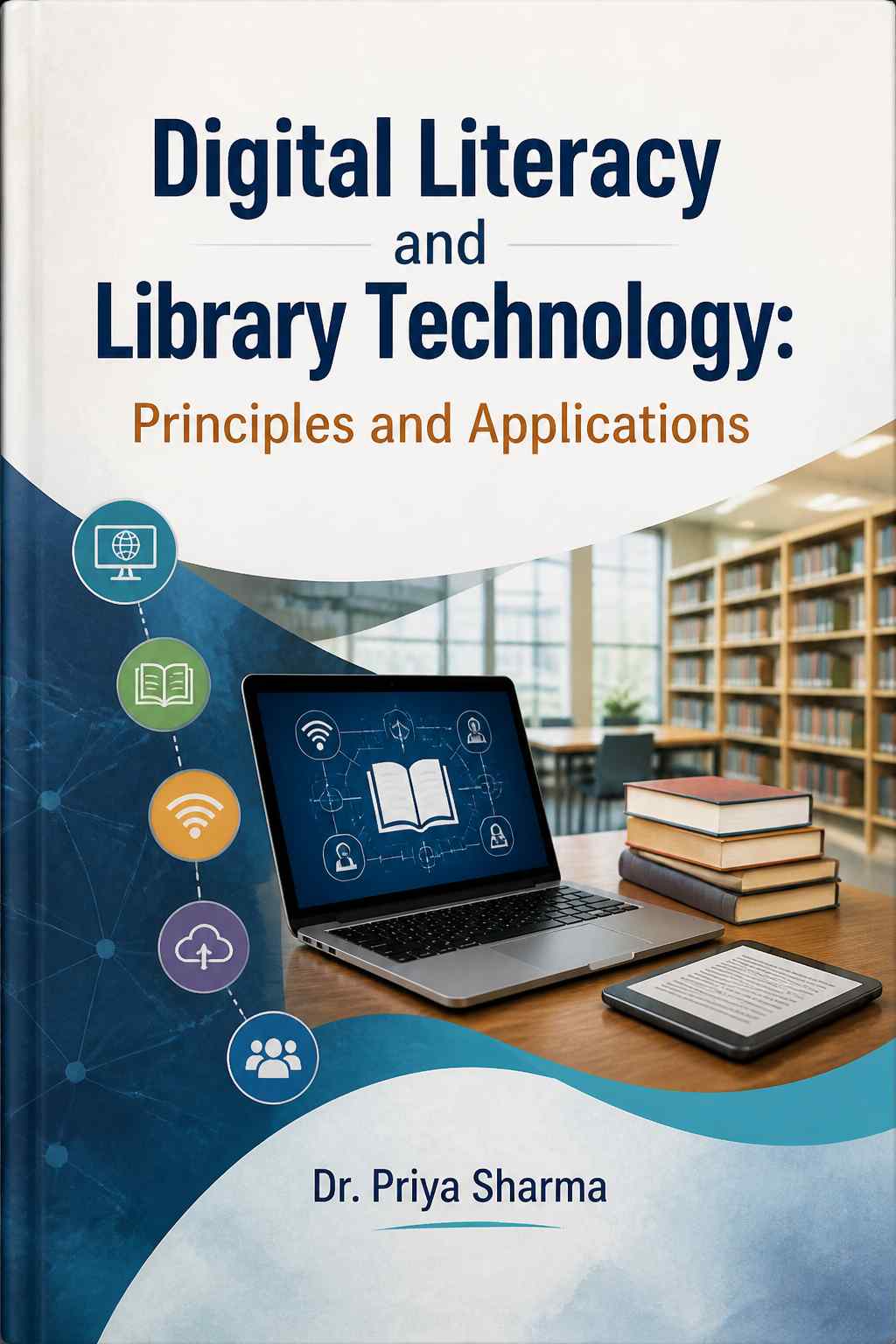 Cover of Digital Literacy and Library Technology: Principles and Applications