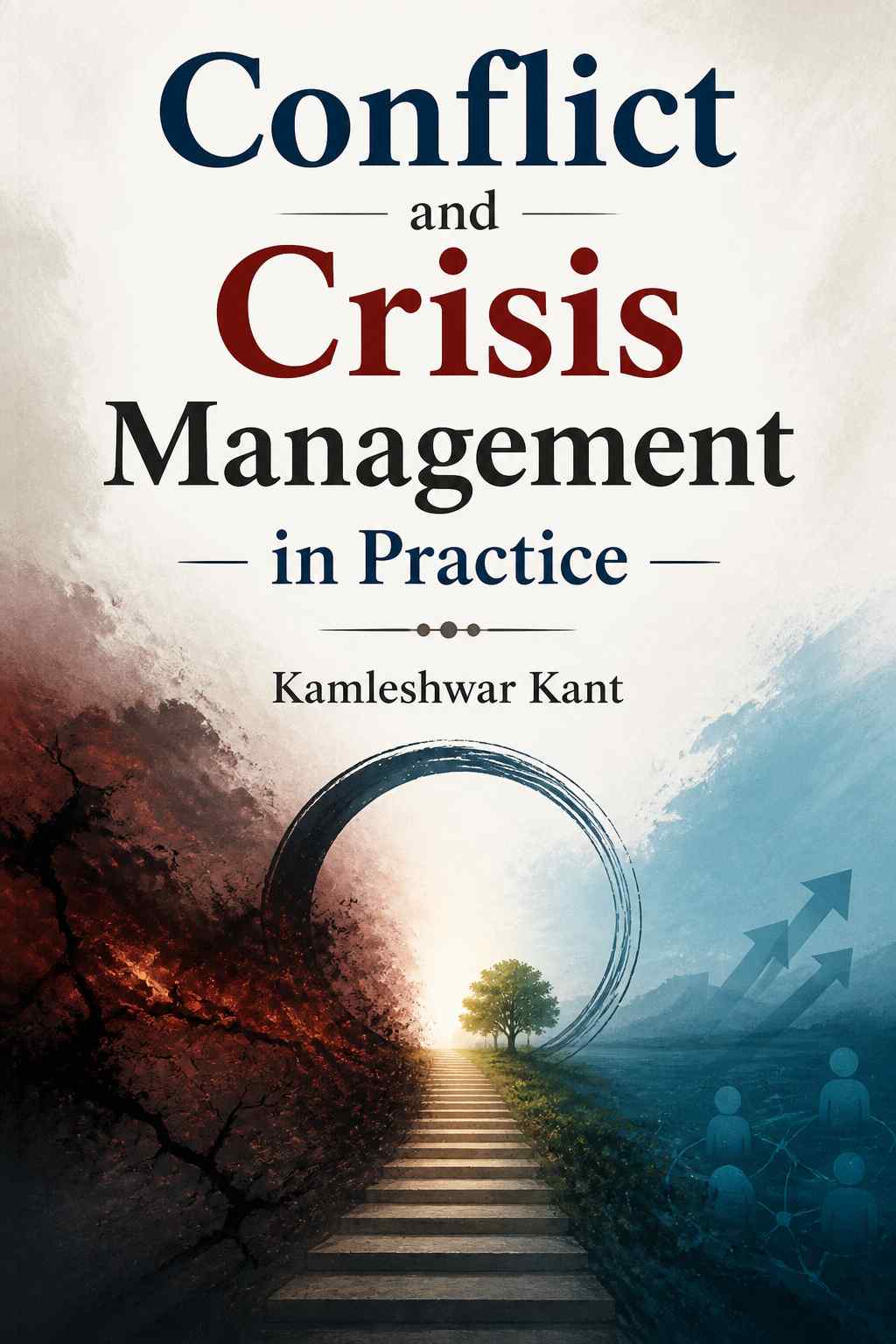 Cover of Conflict and Crisis Management in Practice