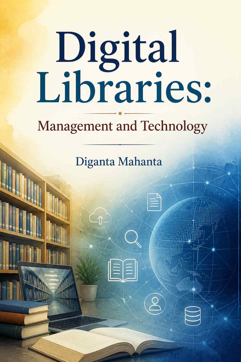 Cover of Digital Libraries: Management and Technology