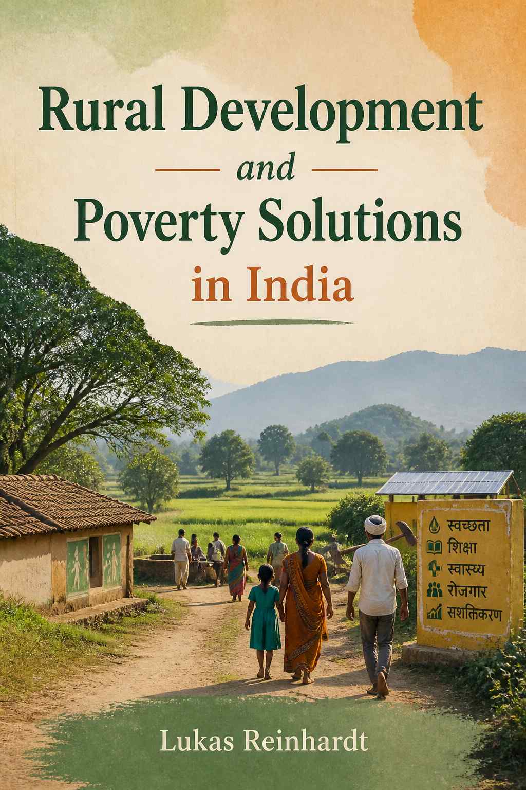 Cover of Rural Development and Poverty Solutions in India