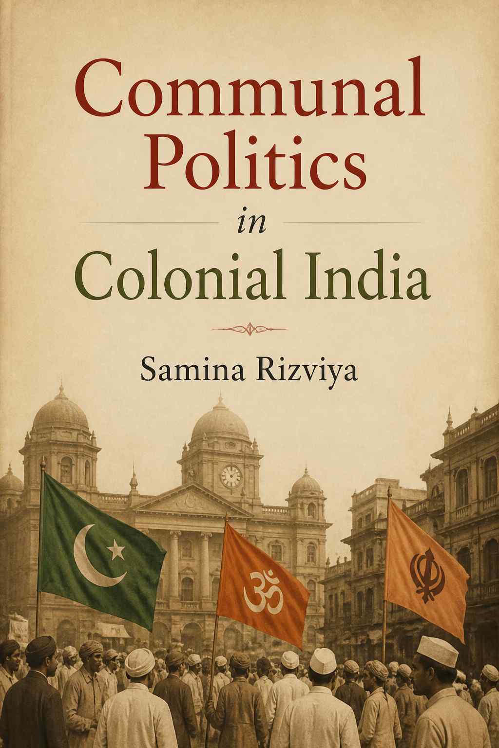 Cover of Communal Politics in Colonial India