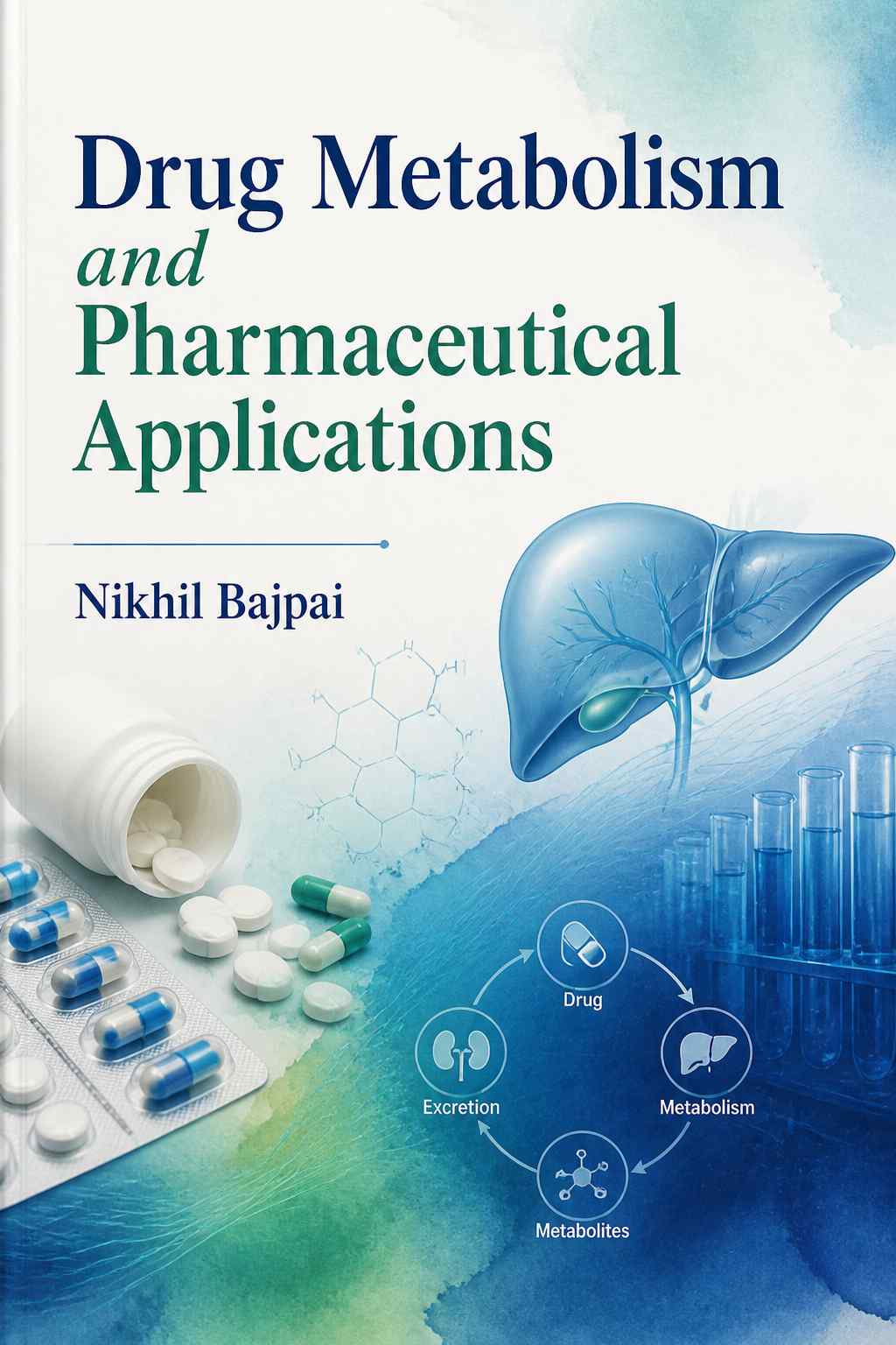 Cover of Drug Metabolism and Pharmaceutical Applications