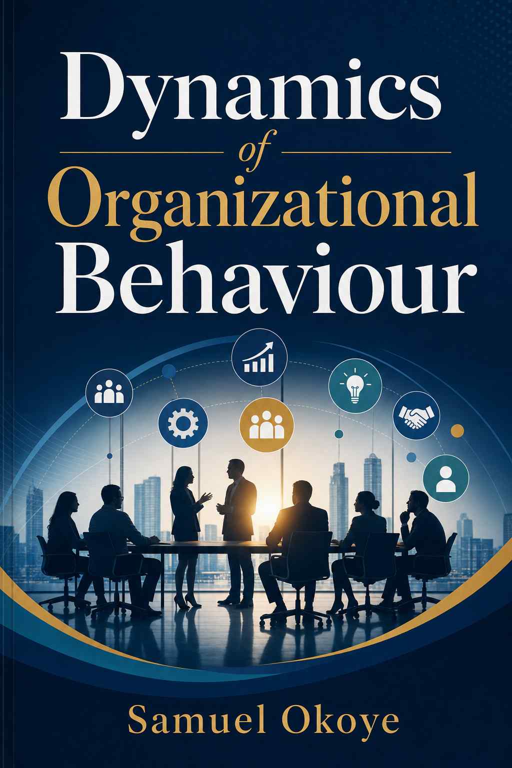 Cover of Dynamics of Organizational Behaviour