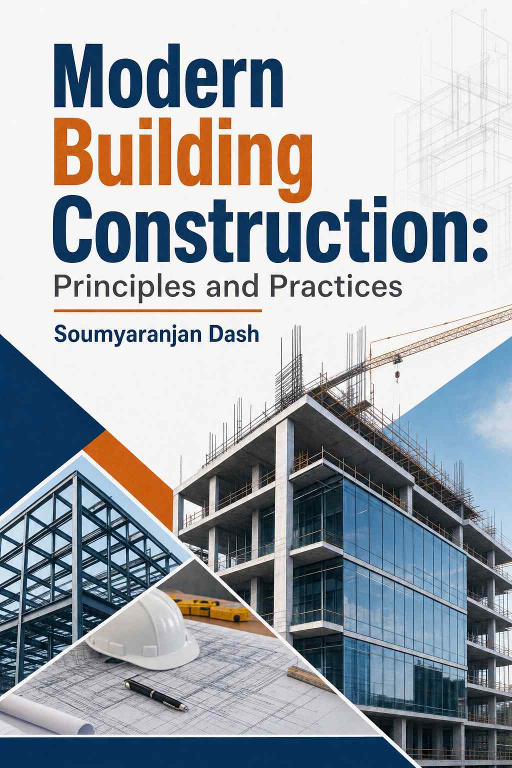Cover of Modern Building Construction: Principles and Practices