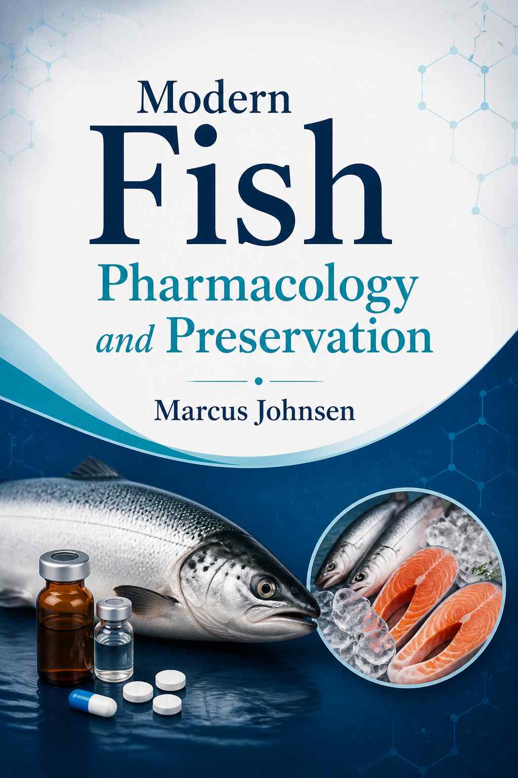 Cover of Modern Fish Pharmacology and Preservation