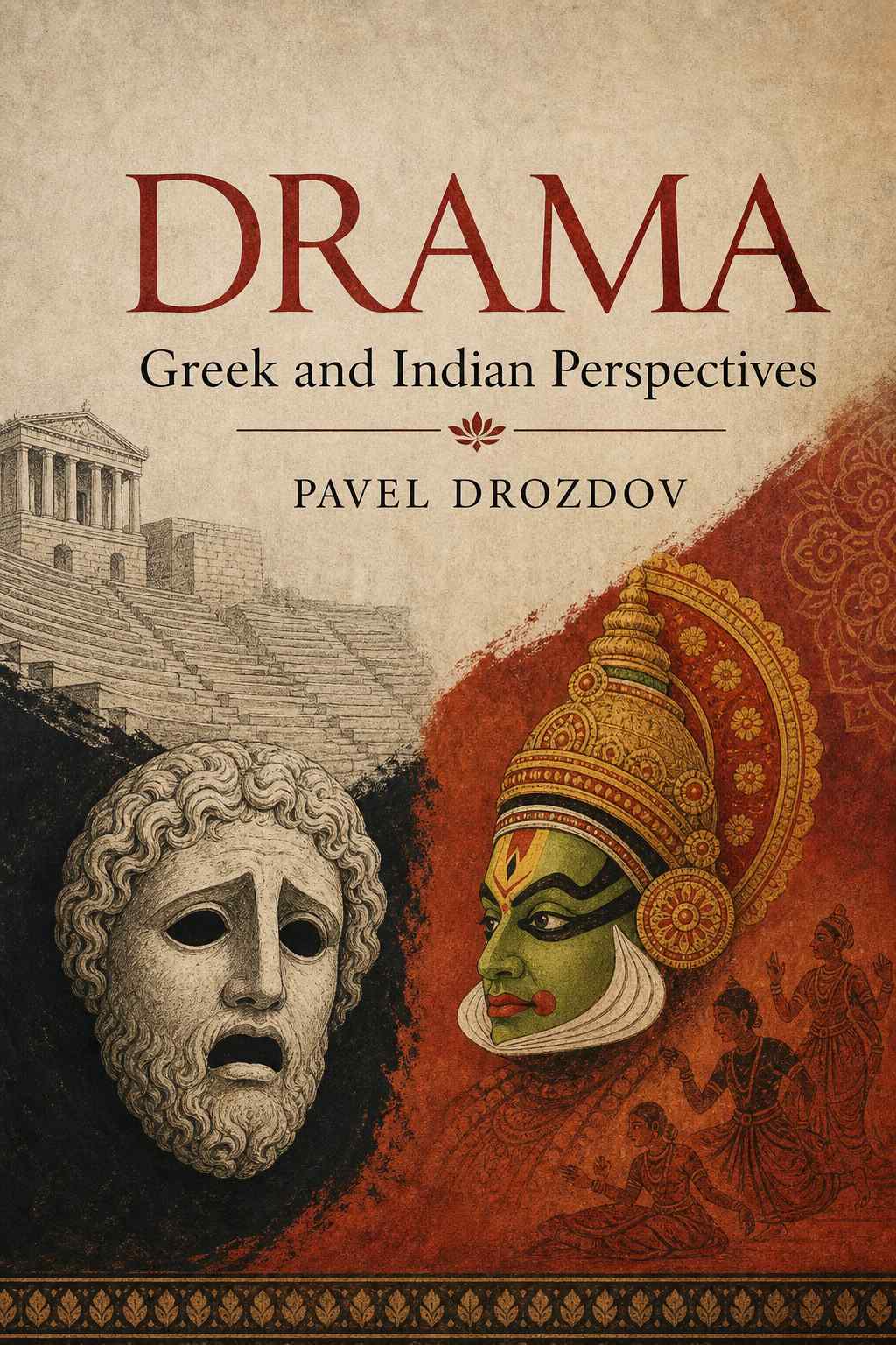 Cover of Drama: Greek and Indian Perspectives